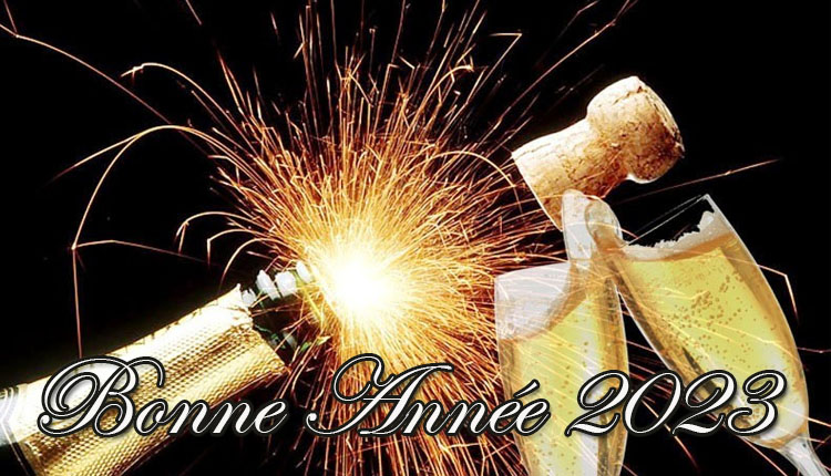 BONNE ANNEE 2023 !!