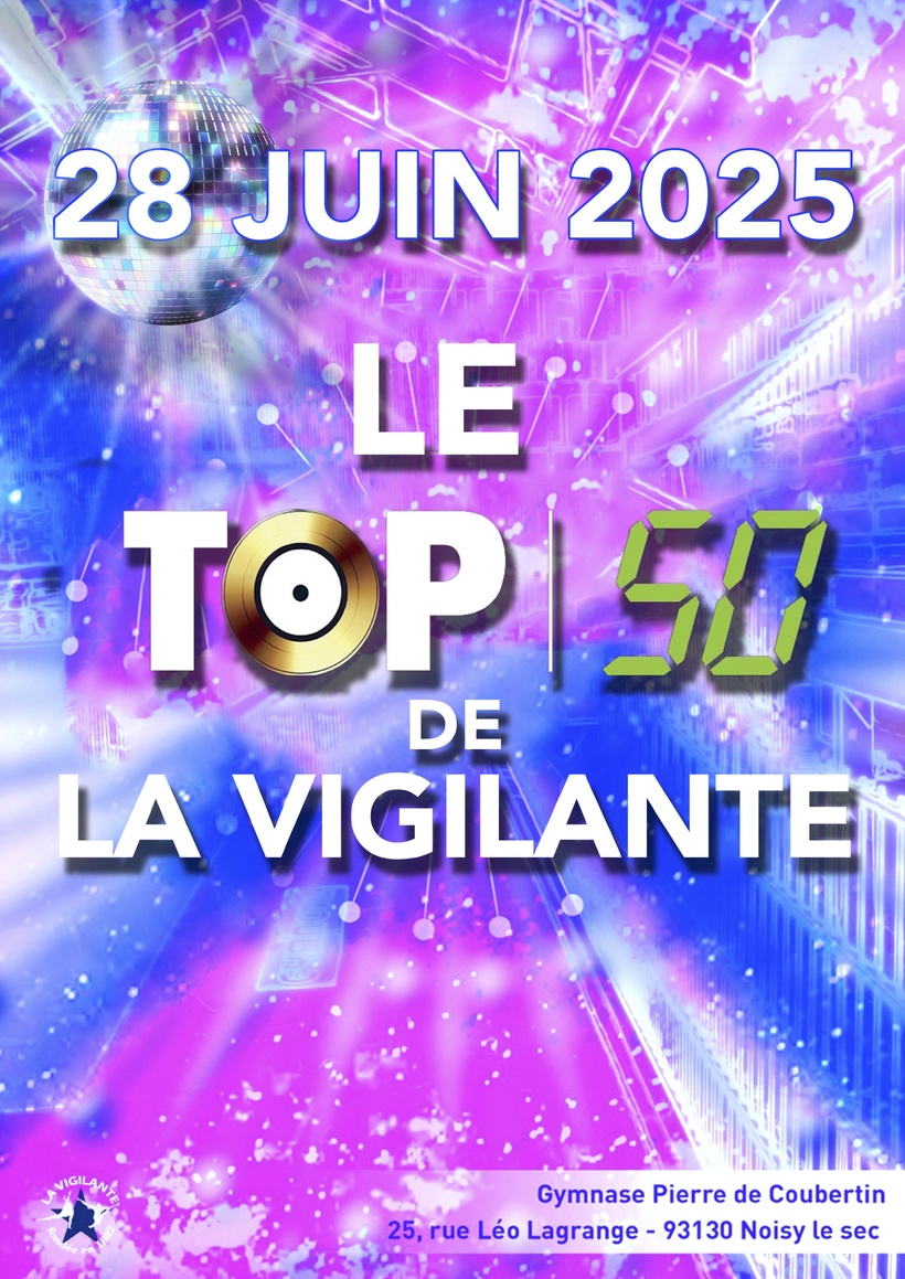Samedi 28 juin 2025 : Le Top 50 de la Vigilante